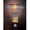 Katechizm Św. Alfonsa Liguorego Doktora Kościoła rozszerzony przez Ks. Bronisława Markiewicza (miękka)