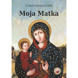 Moja Matka - O. Józef Schrijvers CSSR